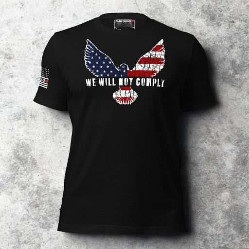 AMBITIOUS AF® 'We Will Not Comply' Unisex, 100% Combed/Ring-Spun Cotton Triblend, Short Sleeve T-shirt